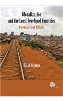 Globalization and the Least Developed Countries: Potentials and Pitfalls