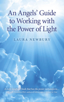 An Angels` Guide to Working with the Power of Light: (English)