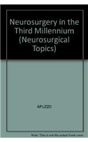Neurosurgery in the Third Millennium