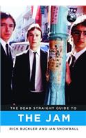 The Dead Straight Guide to the Jam