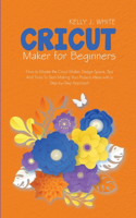 Cricut Maker For Beginners