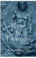 Barbarian Tales - Book 4 - Road to Persepolis