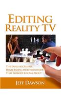 Editing Reality Tv: The Easily Accessible, High-Paying Hollywood Job That Nobody Knows about