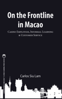 On the Frontline in Macao
