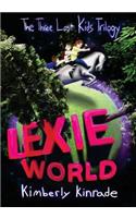 Lexie World (the Three Lost Kids Series)