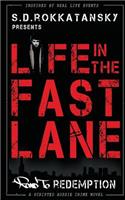 Life in the fast lane