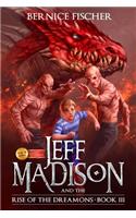 Jeff Madison and the Rise of the Dreamons