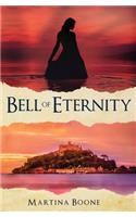 Bell of Eternity: A Celtic Legends Novel