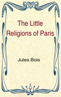 Little Religions of Paris
