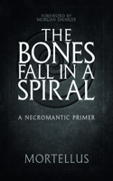 Bones Fall in a Spiral