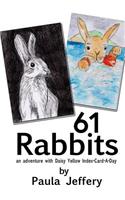 61 Rabbits