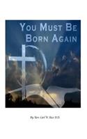 You Must Be Born Again