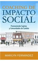 Coaching de Impacto Social: Promoviendo Sujetos y Comunidades de Cambio
