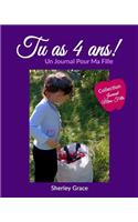 Tu as 4 ans! Un Journal Pour Ma Fille
