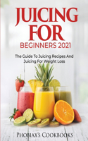 Juicing for Beginners 2021