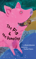 Pig and the Dumpling
