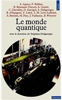 Monde Quantique(le)