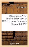 Mémoires Sur Pache, Ministre de la Guerre En 1792 Et Maire de Paris Sous La Terreur