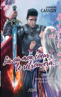 Là où mon coeur te retrouvera... T1