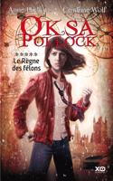 Oksa Pollock 5/Le regne des felons
