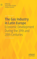 Gas Industry in Latin Europe