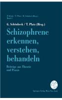 Schizophrene erkennen, verstehen, behandeln