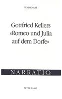 Gottfried Kellers «Romeo Und Julia Auf Dem Dorfe»