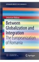 Between Globalization and Integration