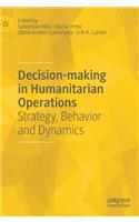 Decision-Making in Humanitarian Operations