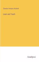 Learn and Teach