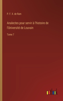 Analectes pour servir à l'histoire de l'Université de Louvain