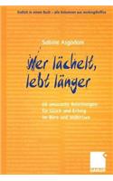 Wer Lächelt, Lebt Länger
