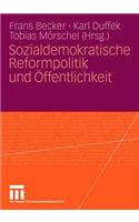 Sozialdemokratische Reformpolitik Und Öffentlichkeit