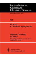 Algebraic Computing in Control: Proceedings of the First European Conference Paris, March 13-15, 1991