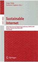 Sustainable Internet: Third Asian Internet Engineering Conference, AINTEC 2007, Phuket, Thailand, November 27-29, 2007, Proceedings