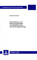 Informations- Und Beratungspflichten VOR Abschluss Des Versicherungsvertrags