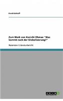 Zum Werk von Kenichi Ohmae Was kommt nach der Globalisierung?