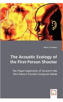 Acoustic Ecology of the First-Person Shooter