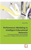 Performance Modeling in Intelligent Educational Networks