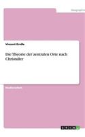 Die Theorie der zentralen Orte nach Christaller
