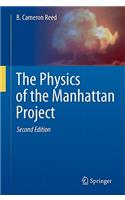The Physics of the Manhattan Project