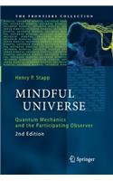 Mindful Universe: Quantum Mechanics and the Participating Observer