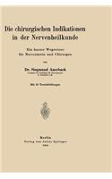 Die chirurgischen Indikationen in der Nervenheilkunde