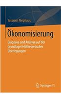 Ökonomisierung: Diagnose Und Analyse Auf Der Grundlage Feldtheoretischer Überlegungen