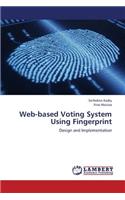 Web-Based Voting System Using Fingerprint