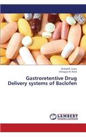 Gastroretentive Drug Delivery Systems of Baclofen