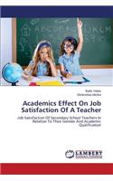 Academics Effect On Job Satisfaction Of A Teacher
