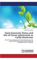 Socio-Economic Status and Use of Cissus adenocaulis as Cattle Dewormer