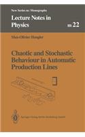 Chaotic and Stochastic Behaviour in Automatic Production Lines