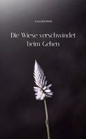 Wiese verschwindet beim Gehen